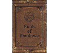 Book of Shadows: Journal, Spell Book, Grimoire, and Notebook for Witches - 109 Pages (Blank, Vintage-Style), 5.5 x 8.5 Inches (13.97 x 21.59 cm), Brown