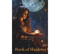 Book of Shadows, Spellcaster’s Notebook for Rituals, Charms & Tarot,Witch’s Workbook: Spells, Moon Rituals & Tarot Layouts: A Personal Grimoire of ... Modern Magic Makers, Spellcaster’s Notebook