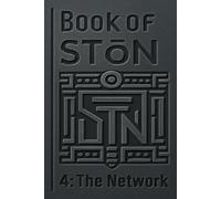 Book of STōN: The Network