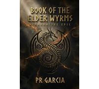 Book of the Elder Wyrms (The Dragon Keeper Chronicles)