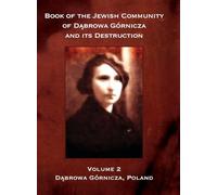 Book of the Jewish Community of Dabrowa Gornicza Volume II (D¿browa Górnicza, Poland)