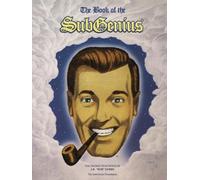 Book of the Subgenius: Being the Divine Wisdom, Guidance, and Prophecy of J.R. "Bob" Dobbs