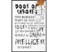Book of Thrones: Toilet Riddles and Trivia Reading Joke Book