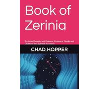 Book of Zerinia: Ascended Serenity and Patience, Posture of Thanks and Gratitude and Spiritual Ascension