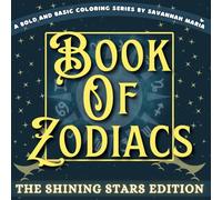 Book of Zodiacs: The Shining Stars Edition Bold and Basic Coloring Series
