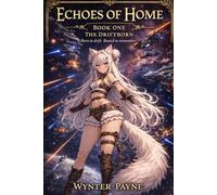 Book one: The Driftborn (Echoes of Home)