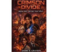 BOOK ONE - The Sky That Split (Crimson Divide)