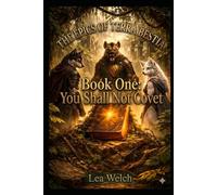 Book One: You Shall Not Covet (The Epics of Terra Bestia)