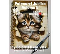 ❤️BOOK: Potpourri Jubilee Volume 5❤️: Book #152 Of My Jubilee Adult Coloring Book Series Grayscale
