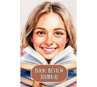 Book Review Journal: A Book Lover’s Reading Log with Literary Fashion Illustrations