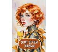 Book Review Journal: A Book Lover’s Reading Log with Literary Fashion Illustrations