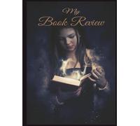 Book Review Journal: Organize Your Reading Journey with Ample Space for Detailed Reviews, Notes, and Reflections | Ideal for Book Clubs, Students & ... Log & Review Notebook for Avid Readers