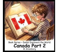 Book Series - Daniel Discovers the World - Canada - Part 2