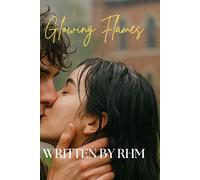 Book Six: Glowing Flames: A Seth Carter Love Story (The Fire and Flames Legacy)