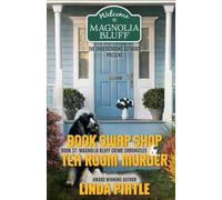 Book Swap and Tea Room Murder: Book 37 Magnolia Bluff Crime Chronicles (Book Swap and Tea Room Murder Book 37 in the Magnolia Bluff Crime Chronicles)