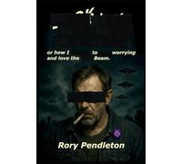 Book Theory Blue: (REDACTED EDITION): or how I learned to stop worrying and love the Blue Beam.