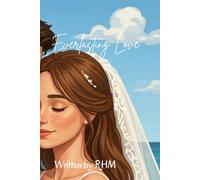 Book Three: Everlasting Love: A Auden Carter Love Story (The Fire and Flames Legacy)