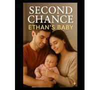 Book Three: Second Chance - Ethan's Baby