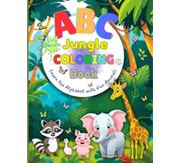 Book Title ABC Jungle Coloring book: learn the alphabet with fun animals (Age 3-7): Subtitle (Optional) Early learning alphabet activity coloring book with cute jungle animal