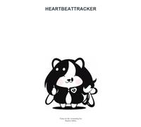 BOOK TITLE: HeartBeatTracker: Pulse of Life: Unraveling the Rhythm Within
