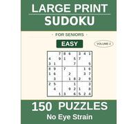 Book Title: Large Print Sudoku for Seniors: Easy Puzzles: Volume 2 - 150 Large Print Puzzles with Solutions