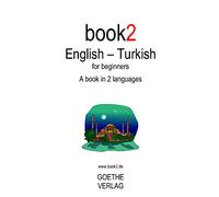 Book2 English - Turkish For Beginners: A Book In 2 Languages