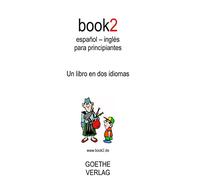 book2 español - inglés para principiantes: Un libro en dos idiomas