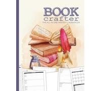BOOKcrafter (Quill and Ink): The All-in-One Writer's Workbook