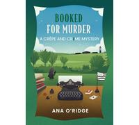 Booked for Murder: A Humorous Cosy Mystery Set in Beautiful Brittany (A Crêpe and Crime Mystery)