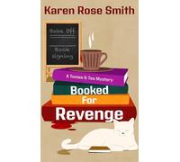 Booked for Revenge: 2 (A Tomes & Tea Mystery)