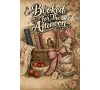 Booked for the Afternoon: Reading Journal for Book Lovers
