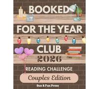 Booked For The Year Club: Couples Edition, 52 Books, 2026 Reading Challenge, Journal for partners, Date night, For Adults, Lovers, Valentine's Day, ... Games, Notary, Logbook, Tracker and more!