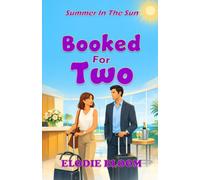 Booked For Two: A Summer Escape Romcom (Summer In The Sun)