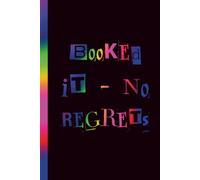 Booked It - No Regrets: Travel Journal Notebook for Spontaneous Trips, Adventures & Memories | 6 x 9 Blank Lined Journal for Travelers, Vacations & Wanderlust