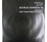 Booker Newberry III - Booker Newberry III - Love Town / Doin' What Comes Naturally - Polydor