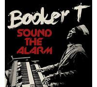 Booker T - Sound The Alarm [Vinilo]