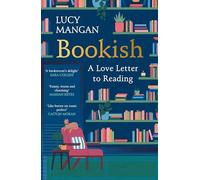 Bookish: A Love Letter to Reading