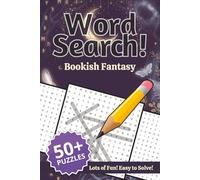 Bookish Fantasy Word Search Puzzle Book: Word Searches with Large Print about Magic, Fae, Dragons, and More | 6x9 inches, 110 pages | 50+ Puzzles ... Gift for Vacations, Holidays, and Free Time
