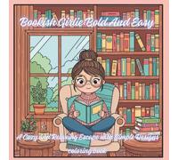 Bookish Girlie Bold And Easy: A Cozy and Relaxing Escape with Simple Designs for Book Lovers and Teens coloring book