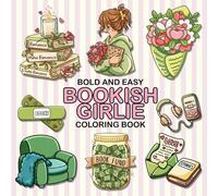 Bookish Girlie Bold And Easy Coloring Book: 40 Coloring Pages For Book Lovers