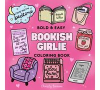 Bookish Girlie Bold And Easy Coloring Book: 40 Coloring Pages For Book Lovers