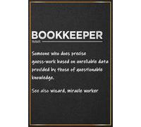 Bookkeeper Definition: Bookkeeper Gifts For Women and Men | Perfect Journal For Bookkeepers Graduation Presents, Birthday and Appreciation Gifts, Finance Professionals Office and Christmas Gift Ideas