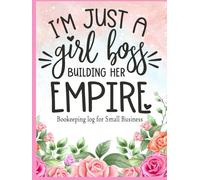 Bookkeeping Log for Small Business: Simple Accounting Ledger and Customer Order Tracker for Entrepreneurs | Floral Pink Girl Boss Organizer for Sales, Expenses, and Purchase Orders