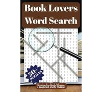 Booklovers Word Search: Puzzles for Literature Fans, with Easy to Read Print | 6x9 Inches, 106 Pages | 50+ Puzzles … Gift for Vacations, Holidays and Relaxation