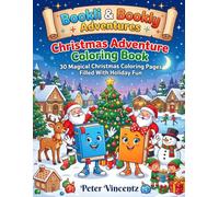 Bookly & Bookli Christmas Adventure Coloring Book: 30 Magical Christmas Coloring Pages Filled With Holiday Fun (Bookly & Bookli Adventures)