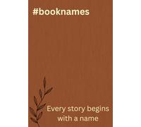 #booknames: Every story begins with a name