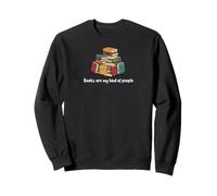 Books are my kind of people Funny Book Lover Reading Sudadera