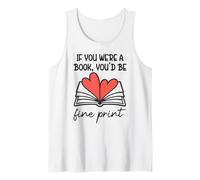 Books Are My Valentine If You were a Book Youd Be Fine Print Camiseta sin Mangas