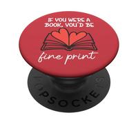 Books Are My Valentine If You were a Book Youd Be Fine Print PopSockets PopGrip Adhesivo