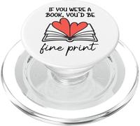 Books Are My Valentine If You were a Book Youd Be Fine Print PopSockets PopGrip para MagSafe